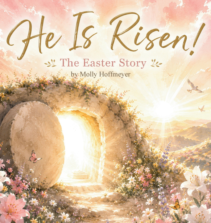 Livro He Is Risen! Molly Hoffmeyer