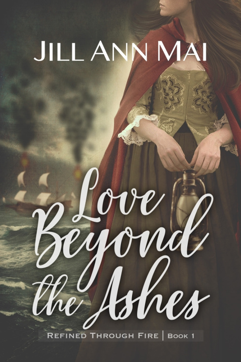 Книга Love Beyond the Ashes Jill Ann Mai