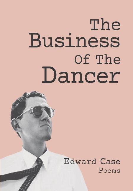 Livro The Business Of The Dancer Edward Case