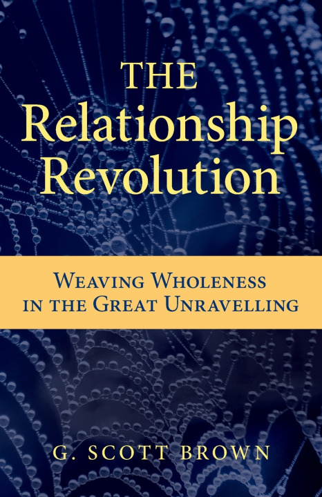 Könyv The Relationship Revolution G. Scott Brown