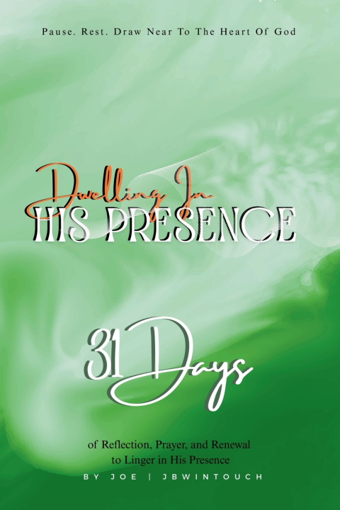 Buch Dwelling In His Presence Joe JBWintouch