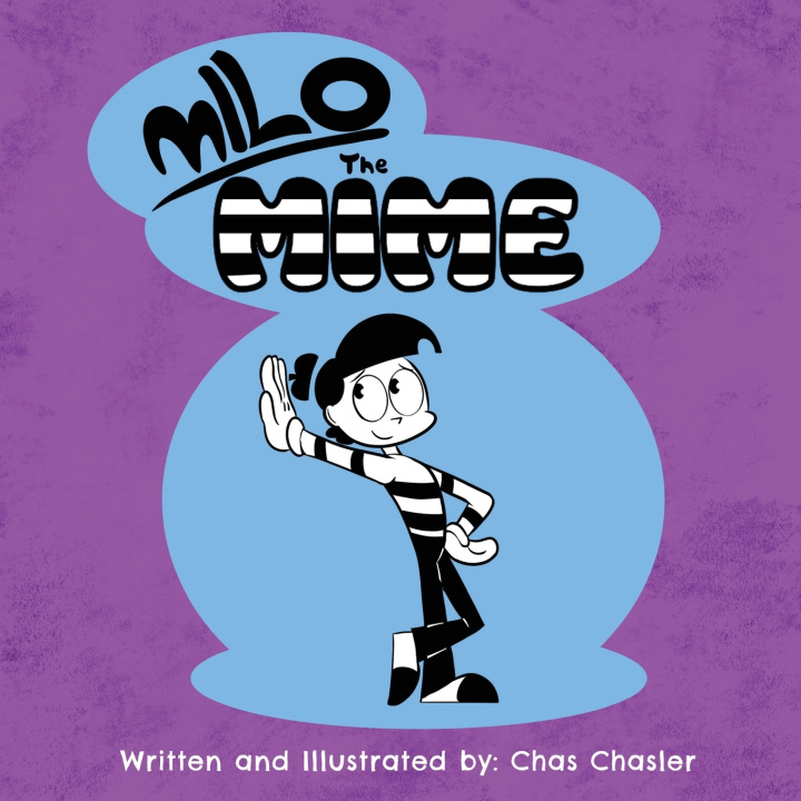 Buch Milo the Mime Chas Chasler