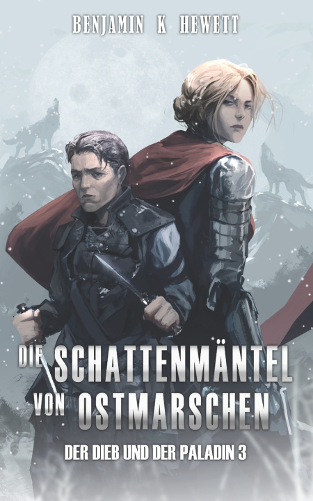 Kniha DIE SCHATTENMÄNTEL VON OSTMARSCHEN Benjamin K Hewett