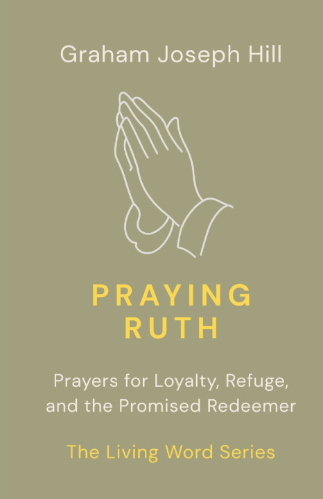 Buch Praying Ruth Graham Joseph Hill