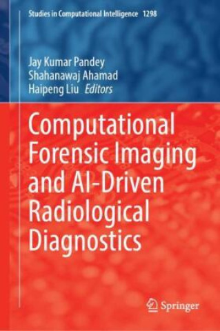 Boek Computational Forensic Imaging and AI-Driven Radiological Diagnostics Jay Kumar Pandey