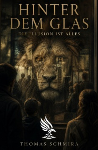Kniha Hinter dem Glas Thomas Schmira