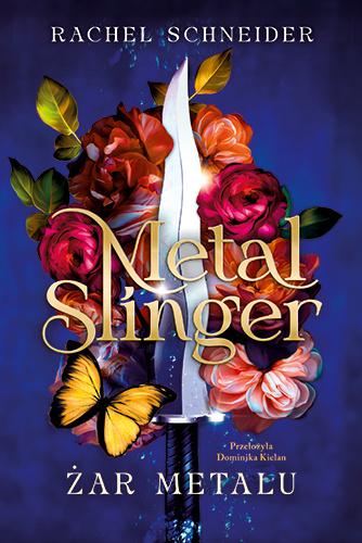 Kniha Metal Slinger. Żar metalu Rachel Schneider