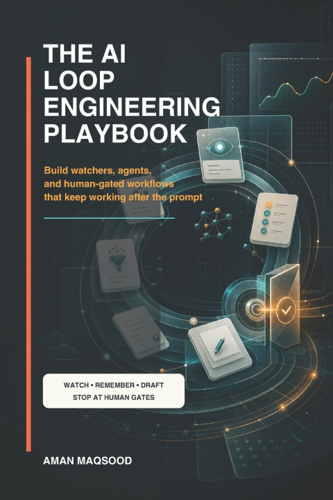 Buch The AI Loop Engineering Playbook Aman Maqsood