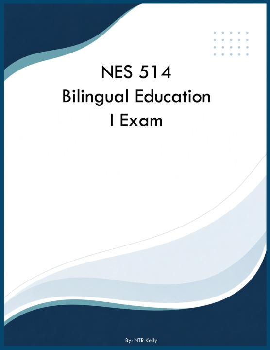Libro NES 514 Bilingual Education I Exam NTR Kelly