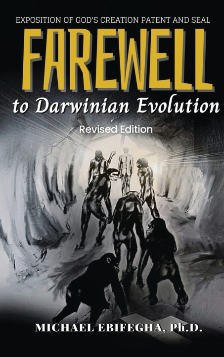 Book Farewell to Darwinian Evolution Michael Ebifegha