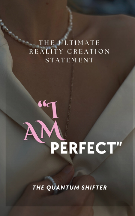 Boek I AM PERFECT The Quantum Shifter