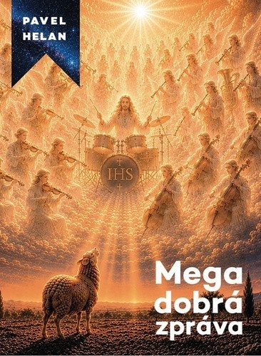 Knjiga Mega dobrá zpráva Pavel Helan