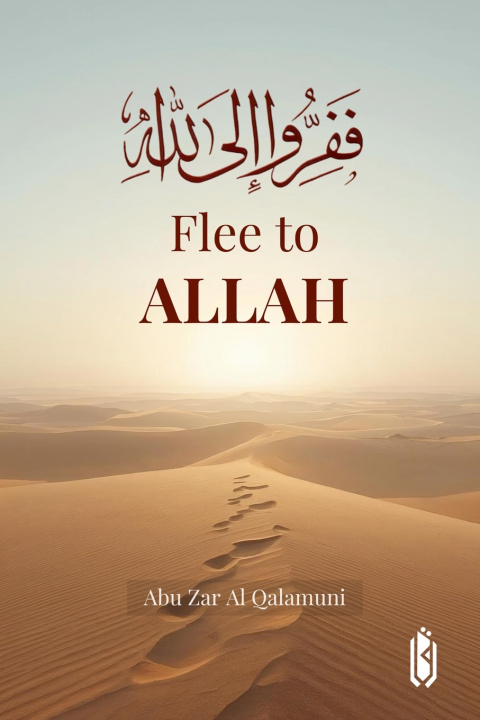 Knjiga Flee to Allah Abu Zar Al Qalamuni