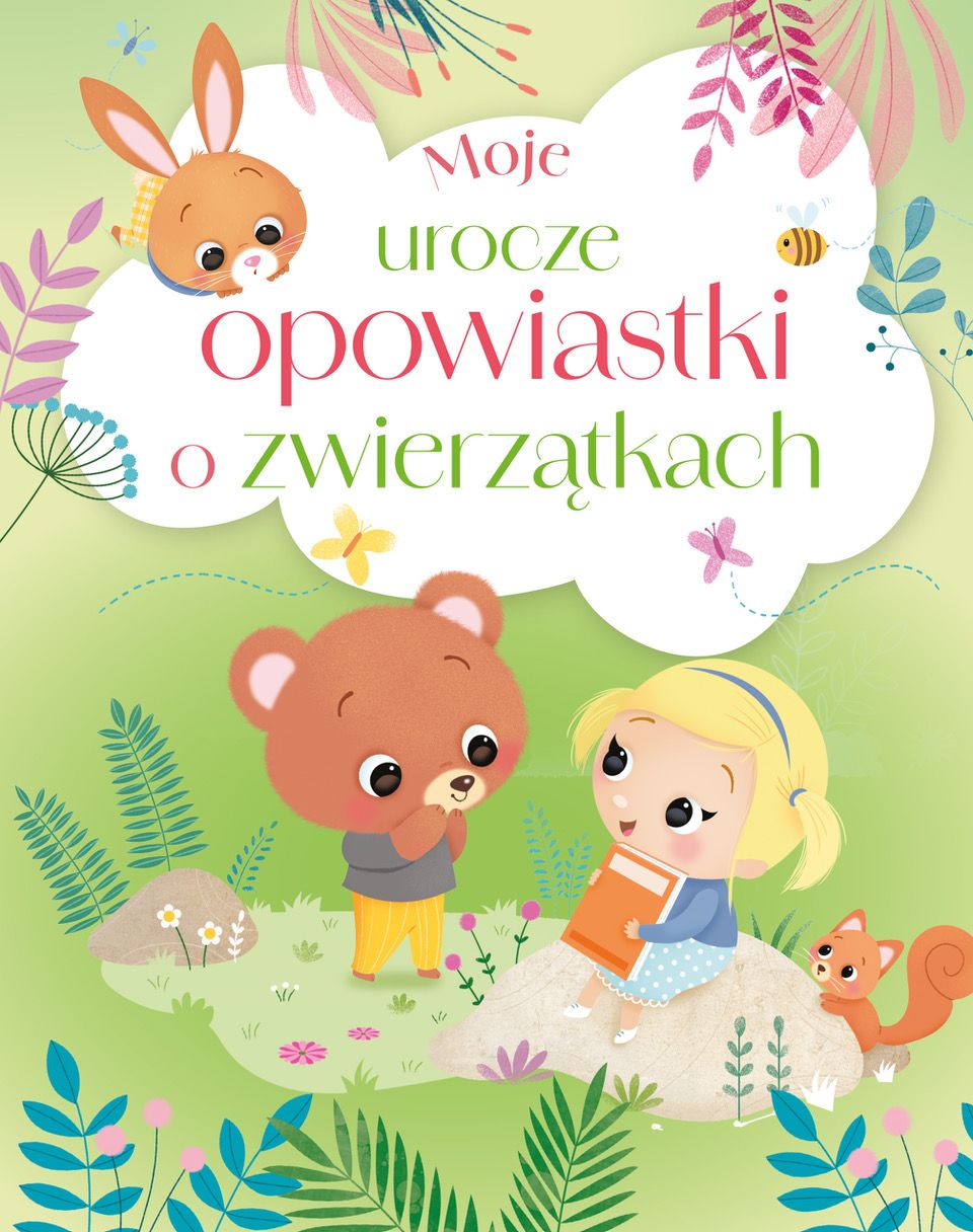 Buch Moje urocze opowiastki o zwierzątkach 
