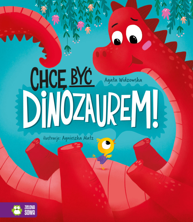 Book Chcę być dinozaurem Agata Widzowska