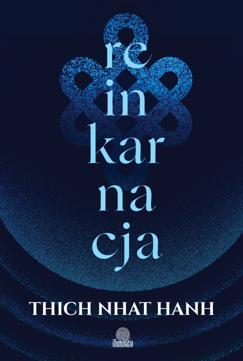 Knjiga Reinkarnacja Thich Nhat Hanh