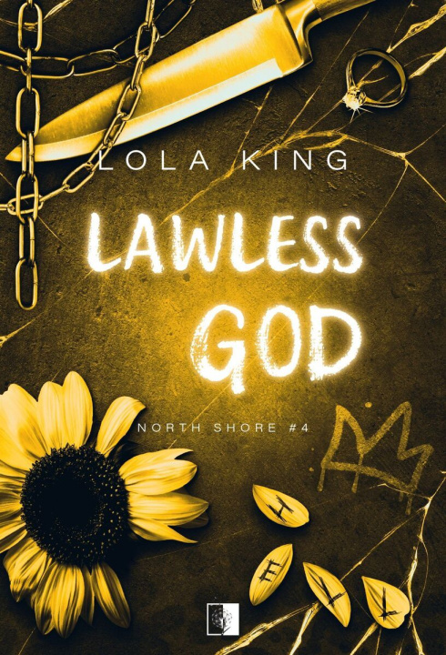 Buch Lawless God. North Shore. Tom 4 Lola King