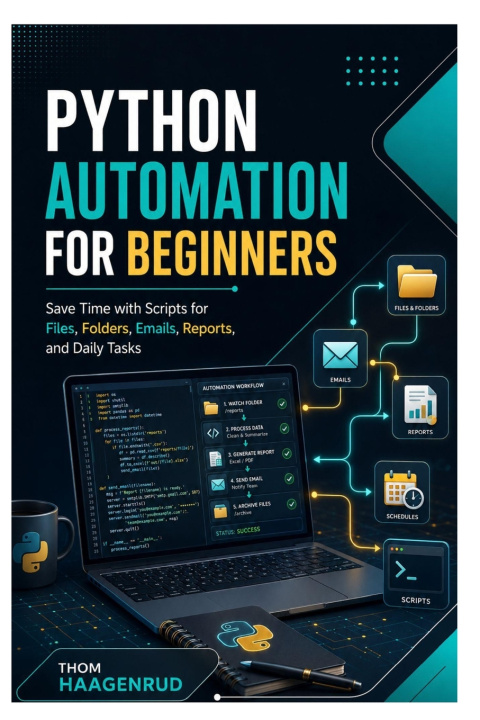 Book Python Automation for Beginners Thom Haagenrud