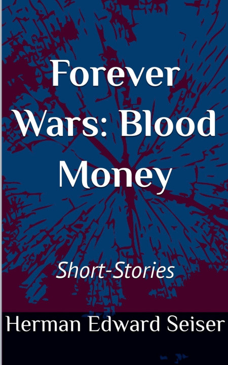 Kniha Forever Wars Herman Edward Seiser
