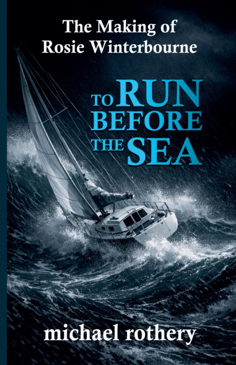 Buch To Run Before the Sea Michael Rothery