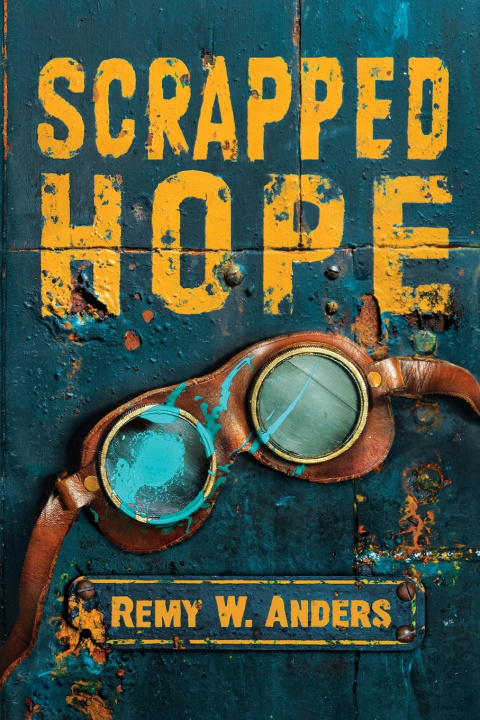 Βιβλίο Scrapped Hope Remy W. Anders