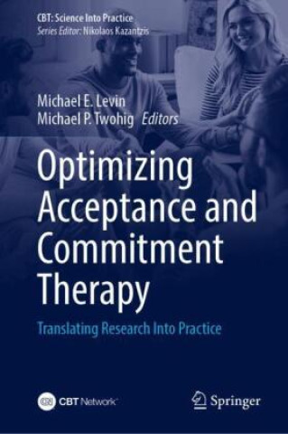 Book Optimizing Acceptance and Commitment Therapy Michael E. Levin