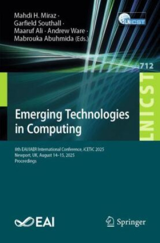 Book Emerging Technologies in Computing Mahdi H. Miraz