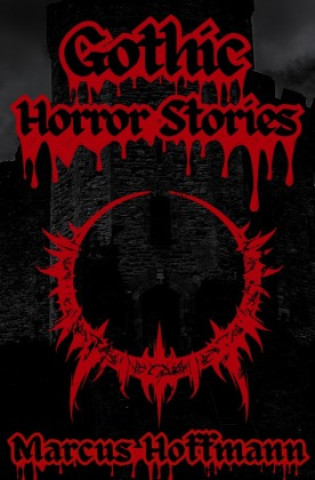 Book Gothic Horror Stories Marcus Hoffmann