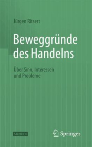 Kniha Beweggründe des Handelns Jürgen Ritsert