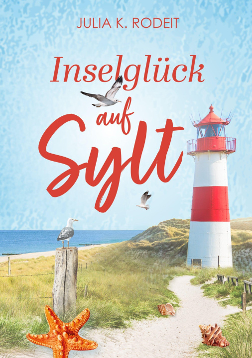 Buch Inselglück auf Sylt Julia K. Rodeit