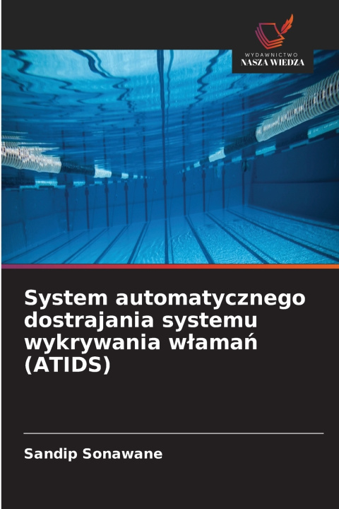 Libro System automatycznego dostrajania systemu wykrywania włamań (ATIDS) Sandip Sonawane