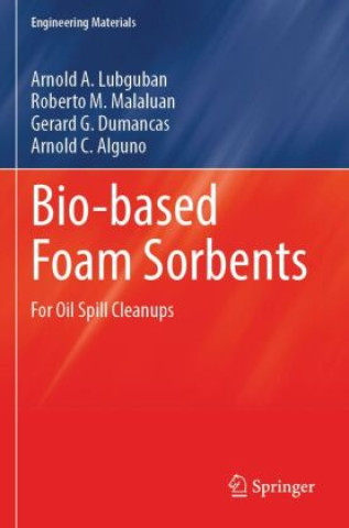 Book Bio-based Foam Sorbents Arnold A. Lubguban