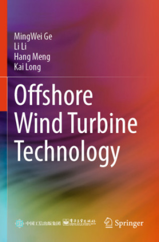 Kniha Offshore Wind Turbine Technology MingWei Ge