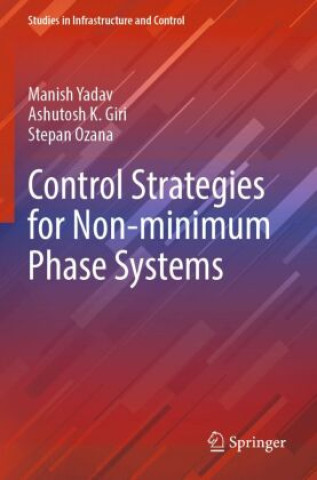 Buch Control Strategies for Non-minimum Phase Systems Manish Yadav