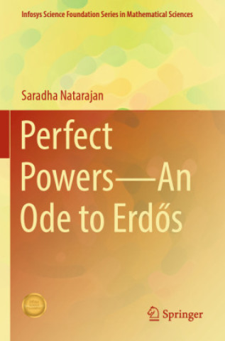 Kniha Perfect Powers-An Ode to Erdös Saradha Natarajan