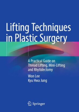 Buch Lifting Techniques in Plastic Surgery Won Lee