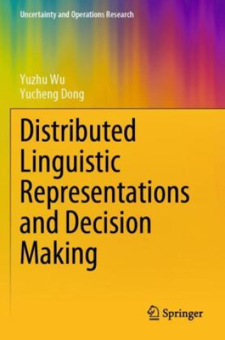 Boek Distributed Linguistic Representations and Decision Making Yuzhu Wu