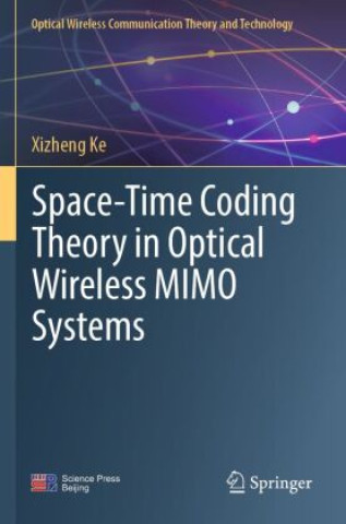 Book Space-Time Coding Theory in Optical Wireless MIMO Systems Xizheng Ke