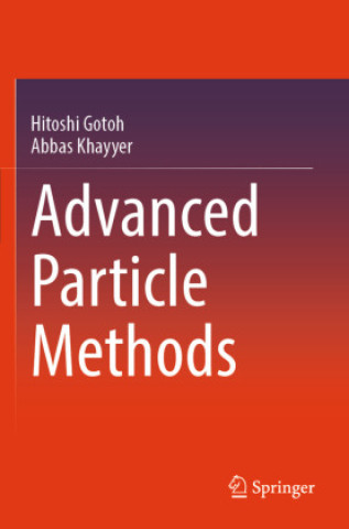 Livre Advanced Particle Methods Hitoshi Gotoh