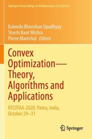 Book Convex Optimization-Theory, Algorithms and Applications Balendu Bhooshan Upadhyay