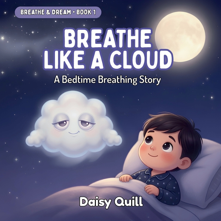 Kniha Breathe Like a Cloud Daisy Quill