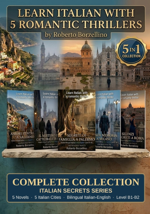 Libro Learn Italian with 5 Romantic Thrillers. The Complete Italian Secrets Bundle Roberto Borzellino