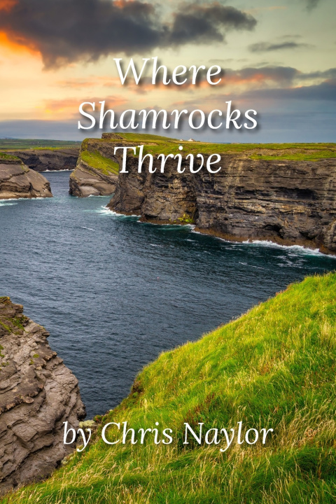 Buch Where Shamrocks Thrive Chris Naylor