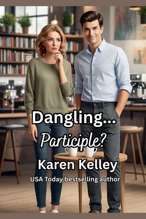 Kniha Dangling Participle Karen Kelley