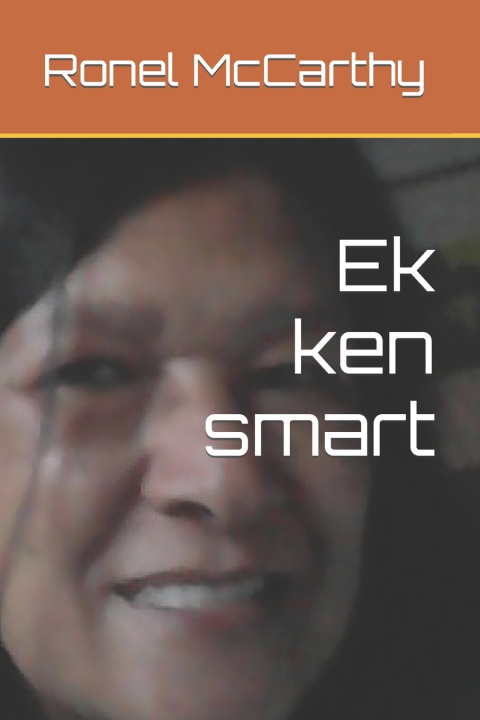 Buch Ek ken smart Ronel Levona McCarthy