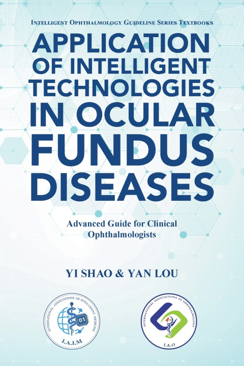 Carte Application of Intelligent Technologies in Ocular Fundus Diseases Shao Yi