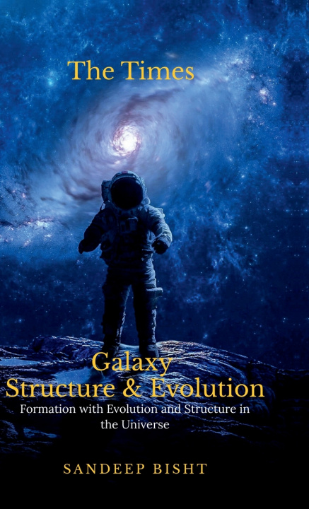 Boek Galaxy Structure and Evolution Sandeep Bisht