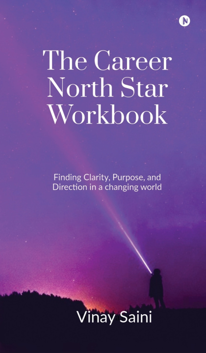Carte The Career North Star Workbook Vinay Saini