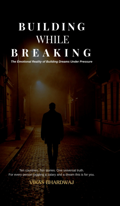 Boek BUILDING WHILE BREAKING Vikas Bhardwaj