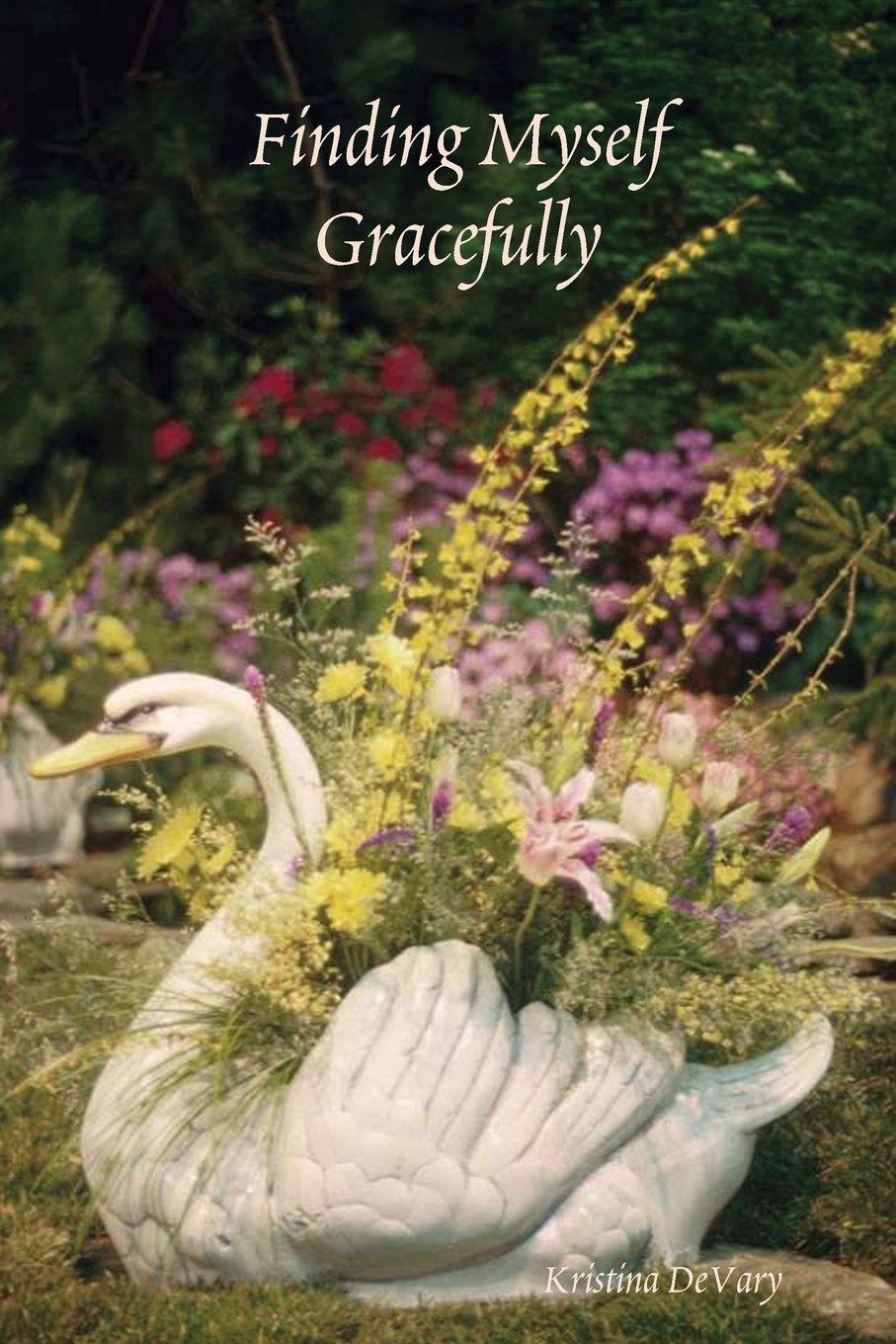 Book Finding Myself Gracefully Kristina DeVary